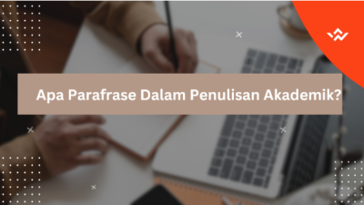 Apa Parafrase Dalam Penulisan Akademik?